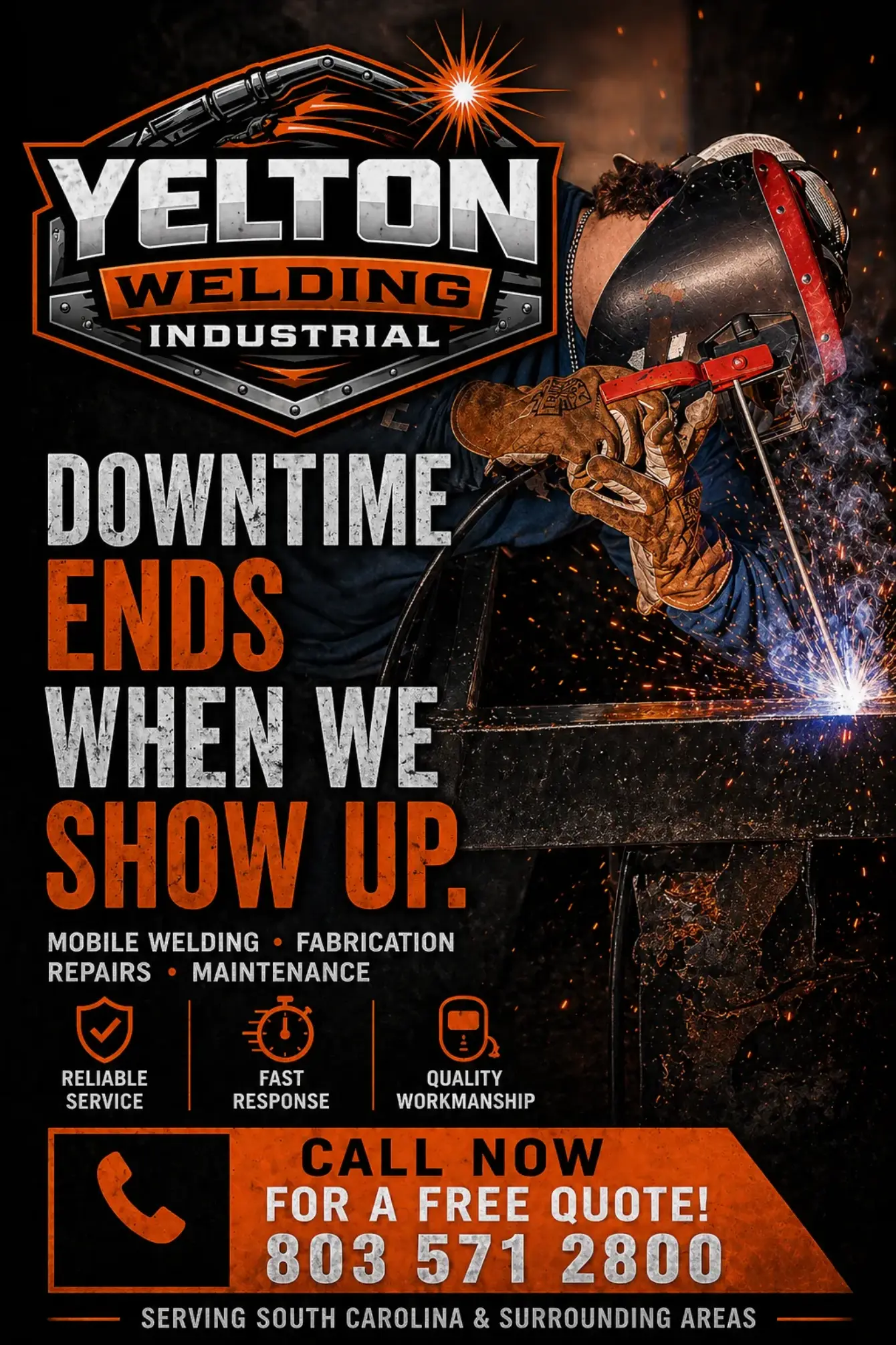 Yelton Welding Industrial — Downtime Ends When We Show Up. Mobile welding, fabrication, repairs, maintenance. Call (803) 571-2800.